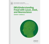 (Mis)Understanding Freud With Lacan, Zizek, And Neuroscience