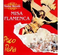 Misa Flamenca by Paco Pena (1991-04-12)