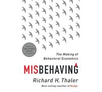 Misbehaving: The Making of Behavioral Economics