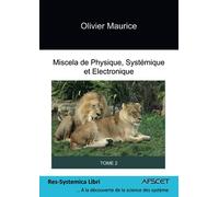 Miscela de Physique, Systémique et Électronique, Tome 2