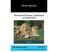 Miscela de Physique, Systémique et Électronique, Tome 2 - Olivier Maurice - Bookelis - broché - Etude