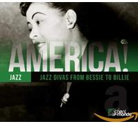Miscellanee - America! Jazz Divas from Bessie to Billi