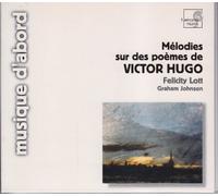 Mélodies Sur Des Poèmes De Victor Hugo