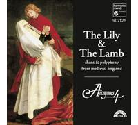 Anonymous 4 – The Lily & the Lamb : Chant et polyphonie de l'Angleterre médiévale – Harmonia Mundi