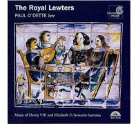 Miscellanee - The Royal Lewters - Oeuvres pour luth au temps d'Henry VIII et Elisabeth Ier