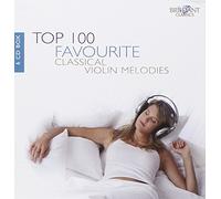 Miscellanee - Top 100 Favourite Classical Violin Melodies