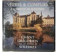 Miscellanee - Vêpres et Complies à L'Abbaye de Solesmes, Chant Grégorien