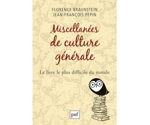 Miscellanées de culture générale Le livre le plus difficile du monde - Florence Braunstein - Puf - broché - Anthologie
