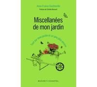 Miscellanées de mon jardin - Anne-France Dautheville - Buchet-Chastel - broché - Essai
