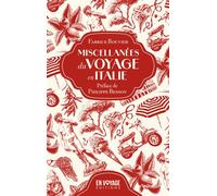 Miscellanées du voyage en Italie - Fabrice Bouvier - En Voyage Editions - broché - Carnet (de voyage, intime, de notes)