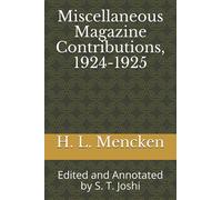 Miscellaneous Magazine Contributions, 1924-1925: Edited and Annotated by S. T. Joshi