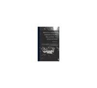 Miscellaneous Observations Relating To Education: More Especially, As It Respects The Conduct Of The Mind. To Which Is Added, An Essay On A Course Of