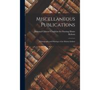 Miscellaneous Publications: Ethnography And Philology Of The Hidatsa Indians