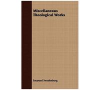 Miscellaneous Theological Works