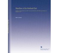 Miscellany of the Maitland Club: Consisting of Original Papers and Other Documents Illustrative of the History and Literature of Scotland. No. 69