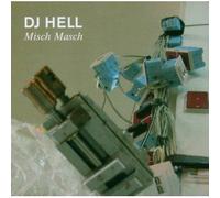 DJ Hell – Misch Masch – FINE