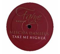 Mischa Daniels - Take Me Higher [Import]