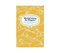Mischief Among The Penguins Paperback