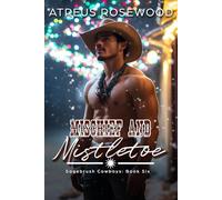 Mischief and Mistletoe: A Sweet and Spicy Gay Cowboy Christmas Romance