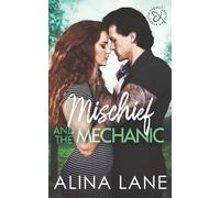 Mischief and the Mechanic