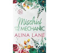 Mischief and the Mechanic: Special Edition