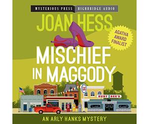 Mischief in Maggody (The Arly Hanks Mysteries) [Import]