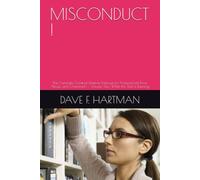 MISCONDUCT !: The Complete Criminal Defense Manual for Prosecutorial Error, Abuse, and Overreach - Volume Two: While the Trial Is Running