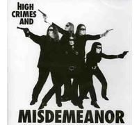 Misdemeanor - High Crimes and Misdemeanor