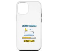 Mise à Jour du Sommeil en Attente Humour drôle Coque pour iPhone 12/12 Pro