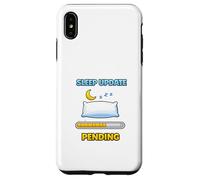Mise à Jour du Sommeil en Attente Humour drôle Coque pour iPhone XS Max