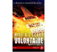 Mise à l'écart volontaire - Bianca Sommerland - Juno Publishing - broché - Roman
