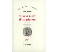 Mise à mort d'un pigeon - - Iouri Trifonov - Gallimard - Livre