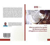 Mise au point d’un guide de bonnes pratiques d’hygiène en restauration