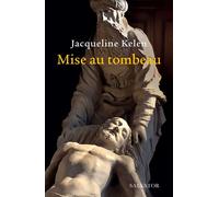 Mise au tombeau - Jacqueline Kelen - Salvator - broché - Essai