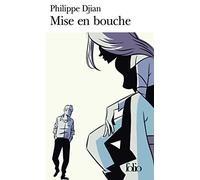 Philippe Djian – Mise en bouche – Roman – Gallimard Poche