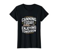 Mise en Conserve Aujourd'hui Profiter de Demain - Mise en Conserve T-Shirt Graphique avec Valeur