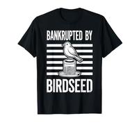 Mise en faillite par Birdseed Funny Pet Lover Design T-Shirt