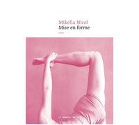 Mise en forme - Mikella Nicol - Nouvel Attila - broché - Roman