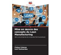 Mise en oeuvre des concepts du Lean Manufacturing