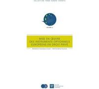 Mise en oeuvre des instruments optionnels européens de droit privé Martine Behar-Touchais (Auteur), Bénédicte Fauvarque-Cosson (Auteur)