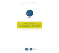 Mise en oeuvre des instruments optionnels européens de droit privé - Martine Behar-Touchais - Societe Legislation Comparee - broché - Etude