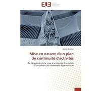 Mise en oeuvre d'un plan de continuité d'activités Benoît Bordron (Auteur)