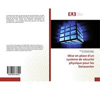 Mise en place d’un système de sécurité physique pour les Datacenter