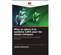 Mise en place d'un système CAPA pour les essais cliniques