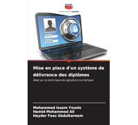 Mise en place d'un système de délivrance des diplômes: Basé sur la technique de signature numérique