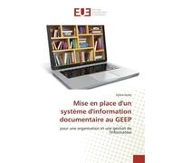 Mise en place d'un système d'information documentaire au GEEP - Djibril Diallo - Universitaires Europeennes - broché - Livre