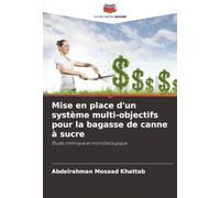 Mise en place d'un système multi-objectifs pour la bagasse de canne à sucre: Étude chimique et microbiologique