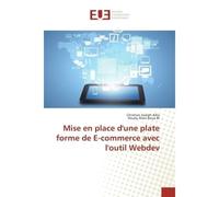 Mise en place d'une plate forme de e-commerce avec l'outil Webdev - Christian Adia - Universitaires Europeennes - broché - Etude