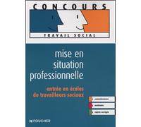 Mise en situation professionnelle: Entrée en écoles de travailleurs sociaux
