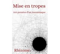 Mise en tropes: 300 pensées d'un insomniaque